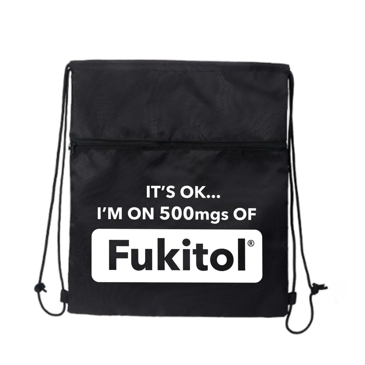 

Fukitol Humor Edgy «Это ОК... Прочная сумка на молнии на шнурке I'm on Fukitol Text