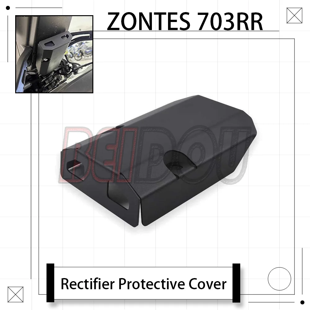

For ZONTES ZT 703RR 703-RR RR703 Motorcycle Modified Rectifier Protective Cover Charger Cover Decorative Cover