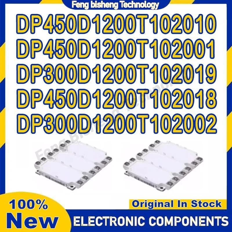 

DP300D1200T102019 DP300D1200T102002 DP450D1200T102010 DP450D1200T102001 DP450D1200T102018 New Original IGBT Module