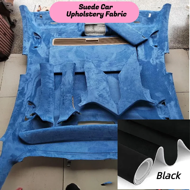 

Car Suede Fabric Car Roof Cloth with Foam Lining for Car Interior Upholstery DIY Headliner Decoration Sky Fabrics Black