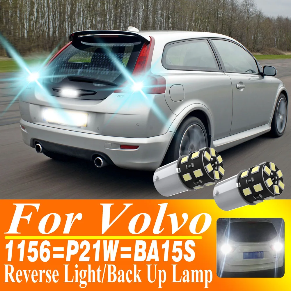 

2pcs P21W 1156 BA15S Led Back Up Lamp Reverse Light Bulb 12V For Volvo XC60 XC70 XC90 C30 C70 S40 S60 S70 S80 V40 V50 V60 V70