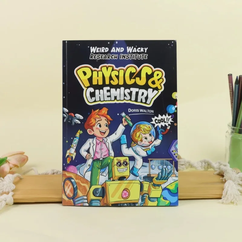 Weird and Wacky Research Institute: Physics & Chemistry - Fun STEM Science Book for Kids Educational Learning Gift By Doris Walt