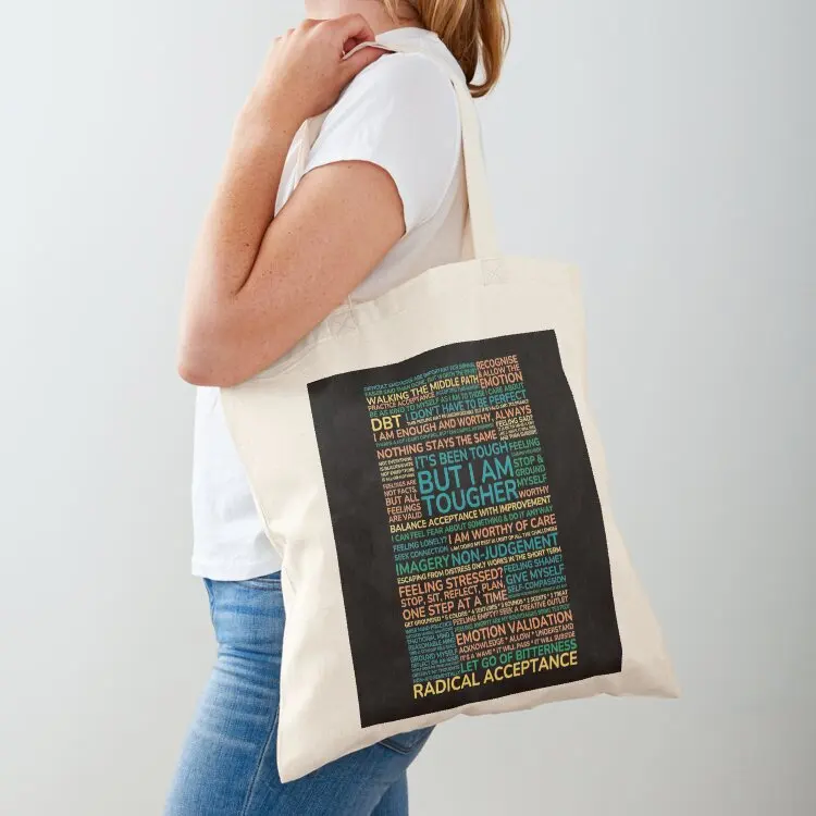 DBT Мудрый разум Радикальное принятие ходящего среднего пути заземления. Жестко, но worth the effort. Сумка-тоут You are Wort