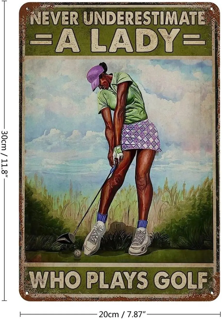 Metal Wall Art Decor Never Underestimate A Lady Who Play Golf Sign Metal Sign Retro Wall Decor For Home Cafes Office Store Pubs