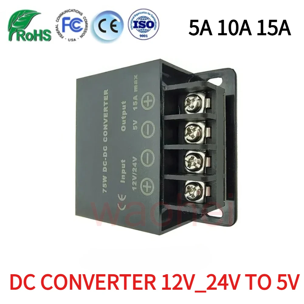 

12V 24V to 5V 5A 10A 15A DC DC Converter Step Down Buck Module Voltage Regulator Transformer Module Power Supply for Car CE ROHS