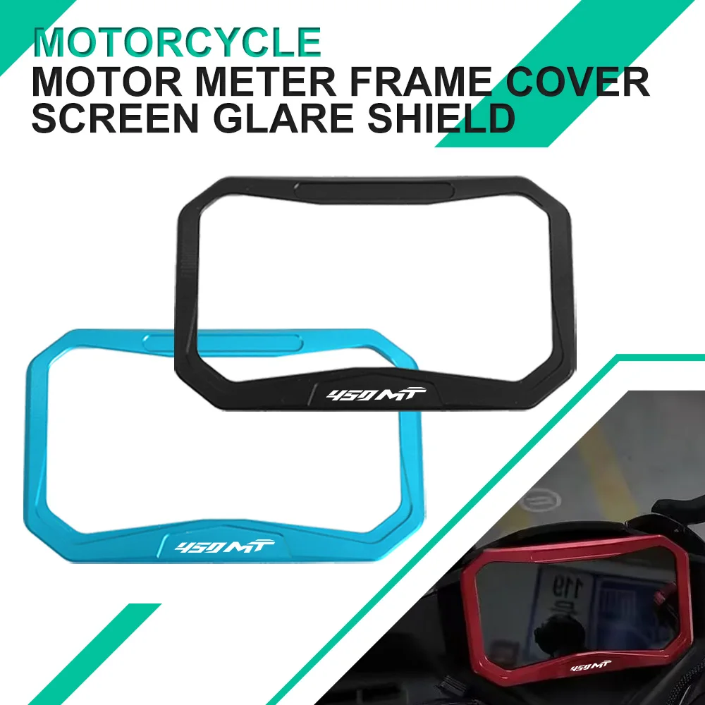 

450MT Motorcycle Aluminium TFT Anti Theft Screen Protection Meter Frame Cover For CFMOTO CF MOTO MT450 450 MT 450 CF450MT 2024