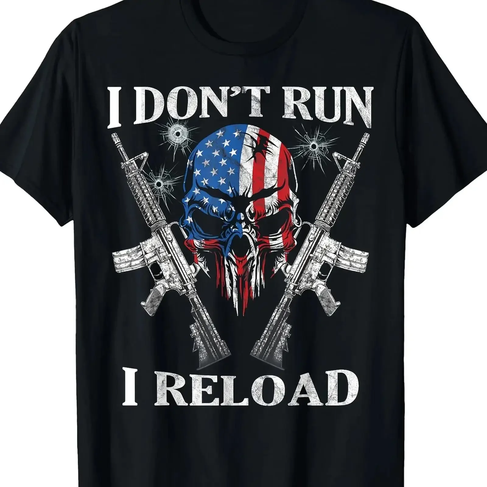 I Don't Run Reload Gun Rights AR 15 Skull American Flag T Shirt 100 Cotton 2 vintage Washed Breathable Slightly fashion