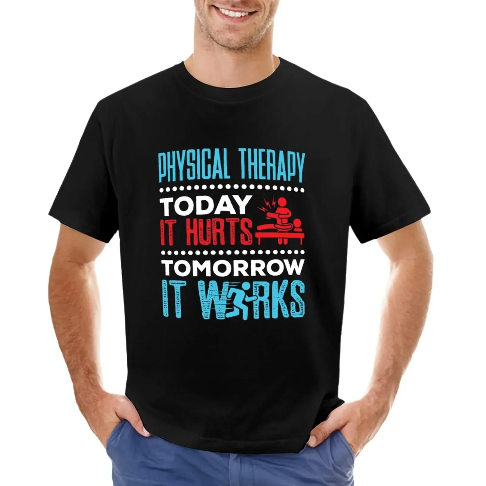 Physical Therapy Today It Hurts Tomorrow It Works for a boy plus sizes aesthetic clothes graphic crewneck heavyweight style tops