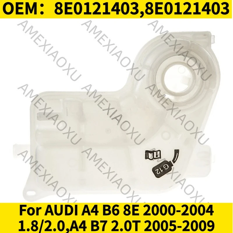 

1PC OEM：8E0121403,8E0121403 For AUDI A4 B6 8E 2000-2004 1.8/2.0,A4 B7 2.0T 2005-2009 Radiator Coolant Expansion Tank AMEXIAOXU
