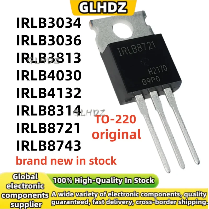 NEW Original 10UNITS IRLB3034 IRLB3036 IRLB3813 IRLB4030 IRLB4132 IRLB8314 IRLB8721 IRLB8743 TO-220 in stock