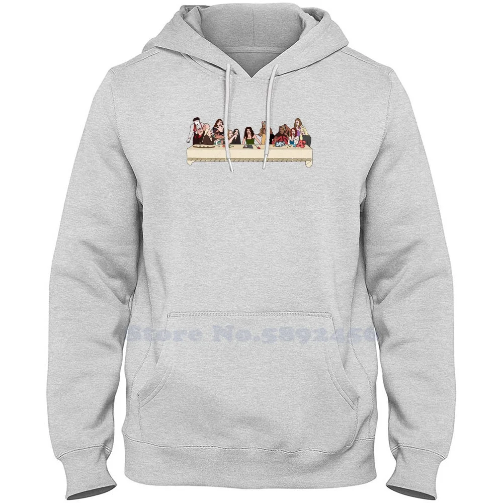 The Last Supper Of The Real Housewives Long Sleeve Sweatshirt Casual 100% cotton Hoodie