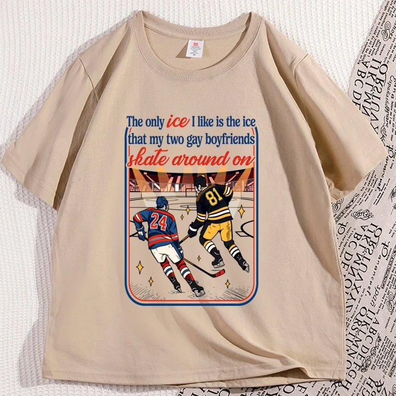

I Like Is The Ice My Two Gay Boyfriends T-Shirt Hockey Romance Round Neck Short Sleeve Tshirt Loose Cotton Printed Tee Clothes