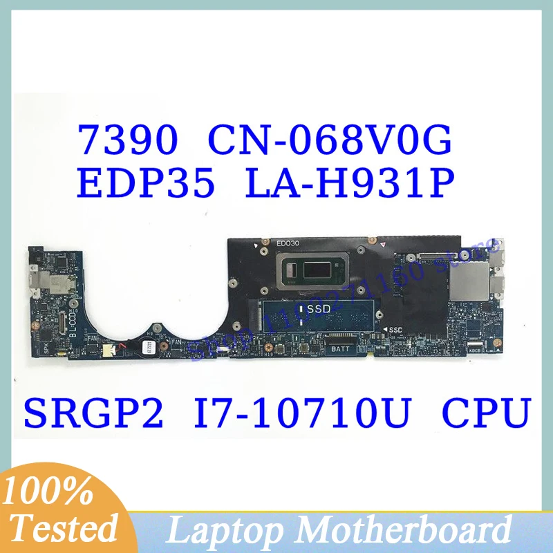 CN-068V0G 068V0G 68V0G For DELL XPS 13 7390 With SRGP2 I7-10710U CPU Mainboard LA-H931P Laptop Motherboard 100% Full Tested Good