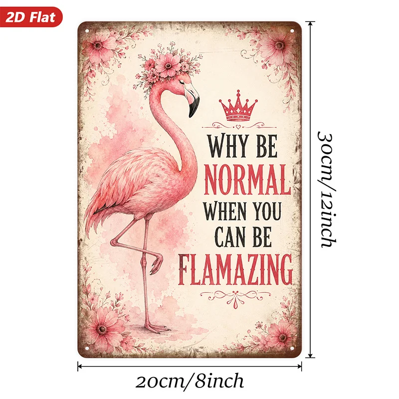 2D Flat, 1pc Metal Sign Wall Art, Flamingo Home Decor, Floral Elements, Inspirational Quote 