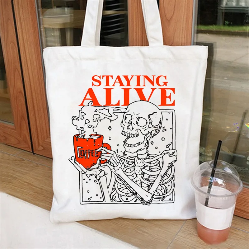 Staying Alive Skeleton Coffee Print Canvas Tote Bag Funny Gothic Coffee Lover Shopping Handbag Reusable Shopping Bag