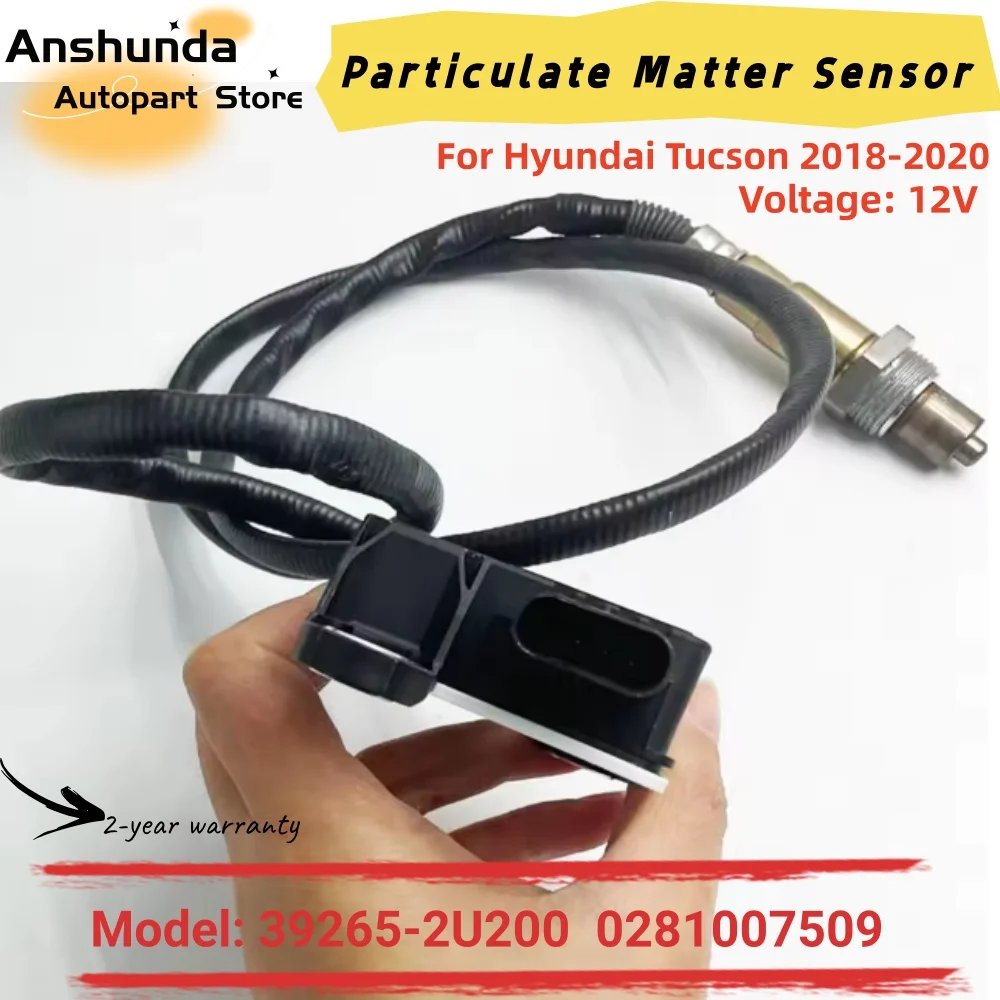 

39265-2U200 392652U200 Particulate Matter Sensor PM Sensor 1277023337 0281007509 0281007510 For Hyundai Tucson 2018-2020