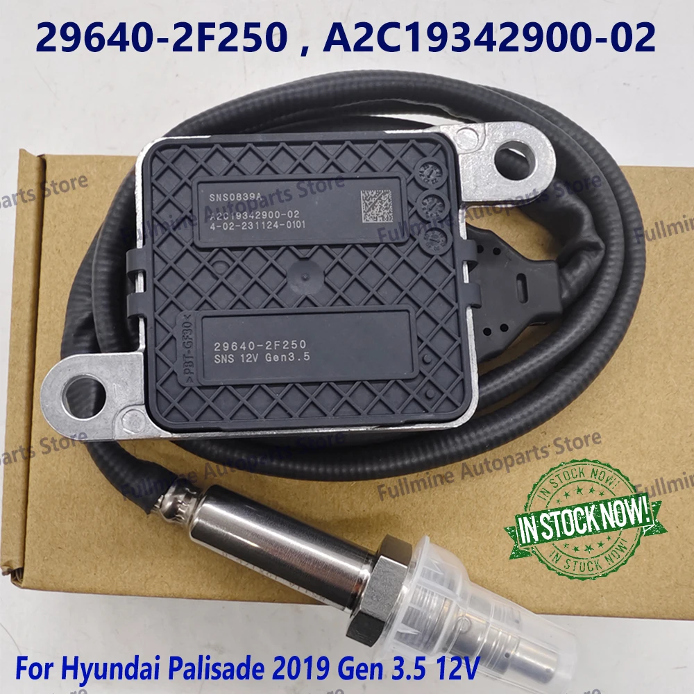 

NEW 29640-2F250 A2C19342900-02 Nitrogen Oxide Nox Sensor For Hyundai Palisade 2019 Gen 3.5 12V 296402F250 SNS0839A