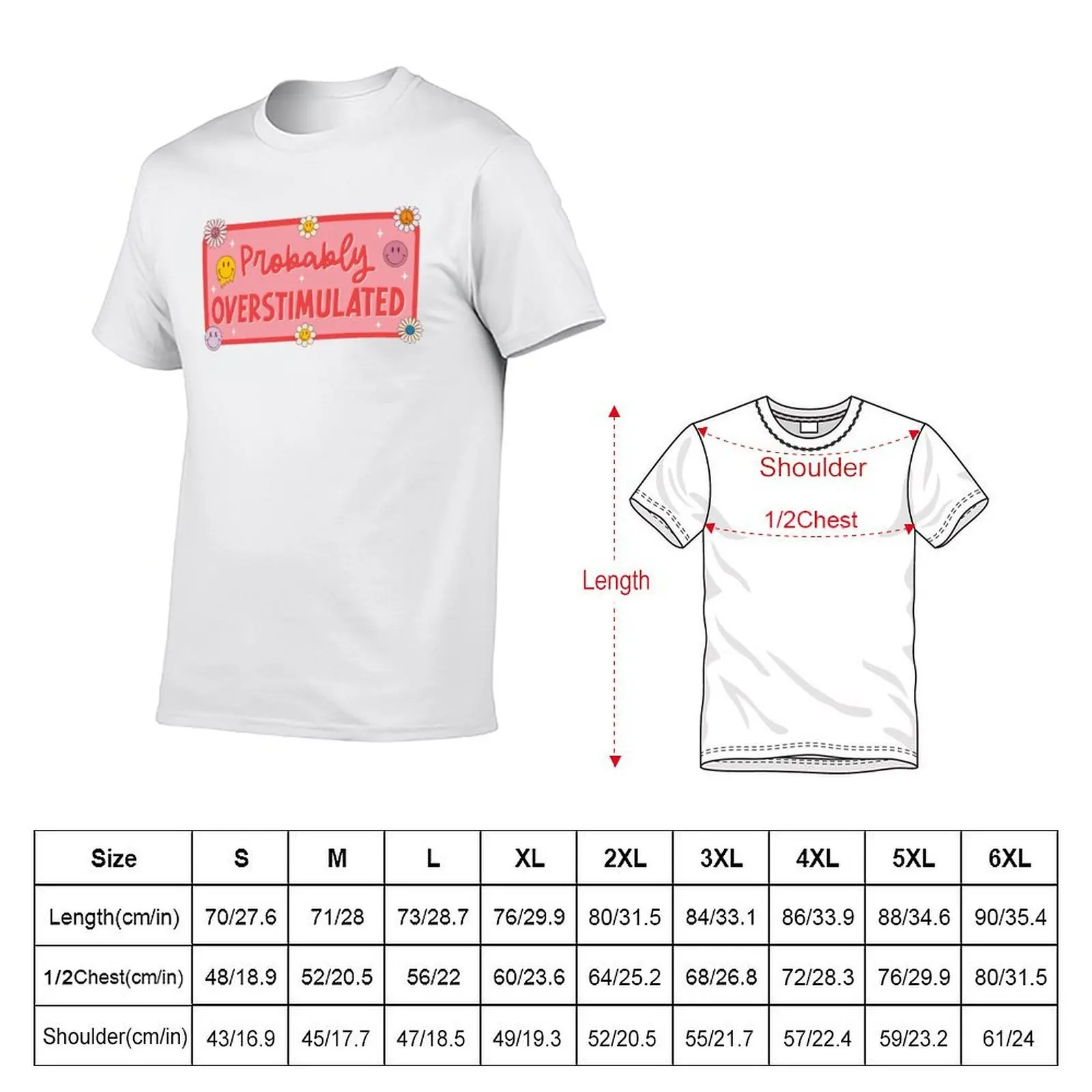 Probably Overstimulated T-Shirt cotton tshirt 100% cotton t shirts man 100% T-Shirt