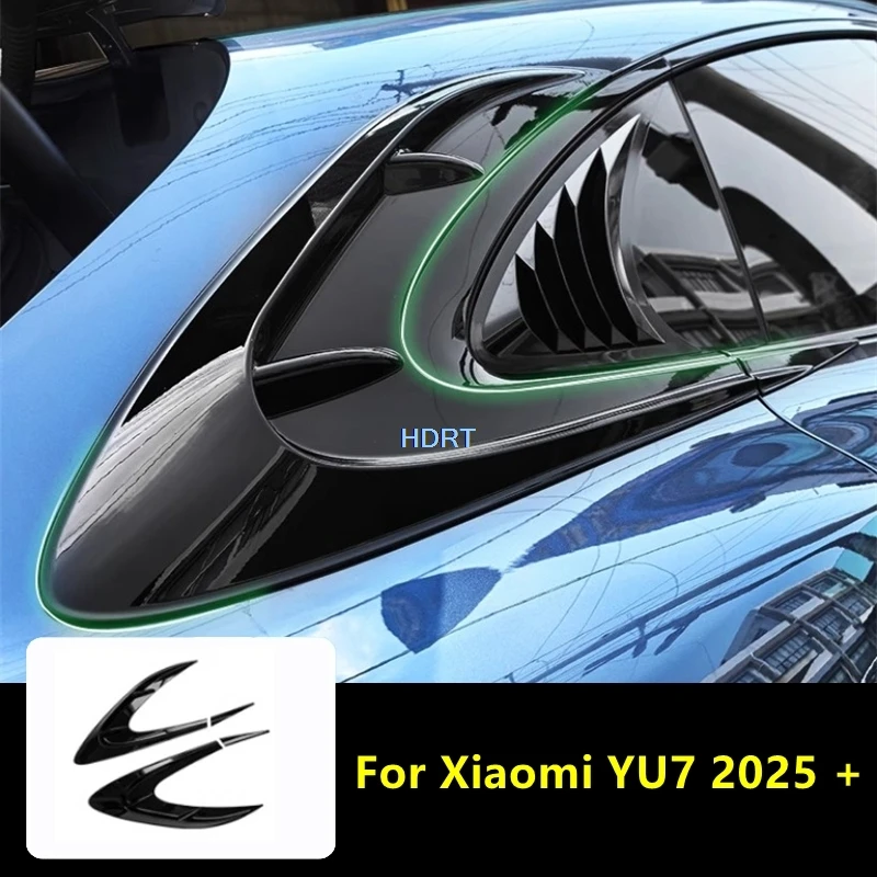 

Fit For Xiaomi YU7 2025 + Car Styling Rear Side Triangle Glass Blind Window Louver Cover C Pillar Wind Blade Trim Accessories