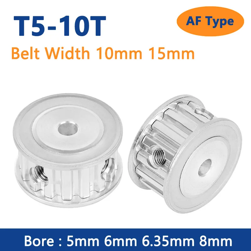 1pc 10T T5 Timing Pulley Bore 5 6 6.35 8mm for Width 10mm 15mm T5 Synchronous Belt 10 Teeth AF Type