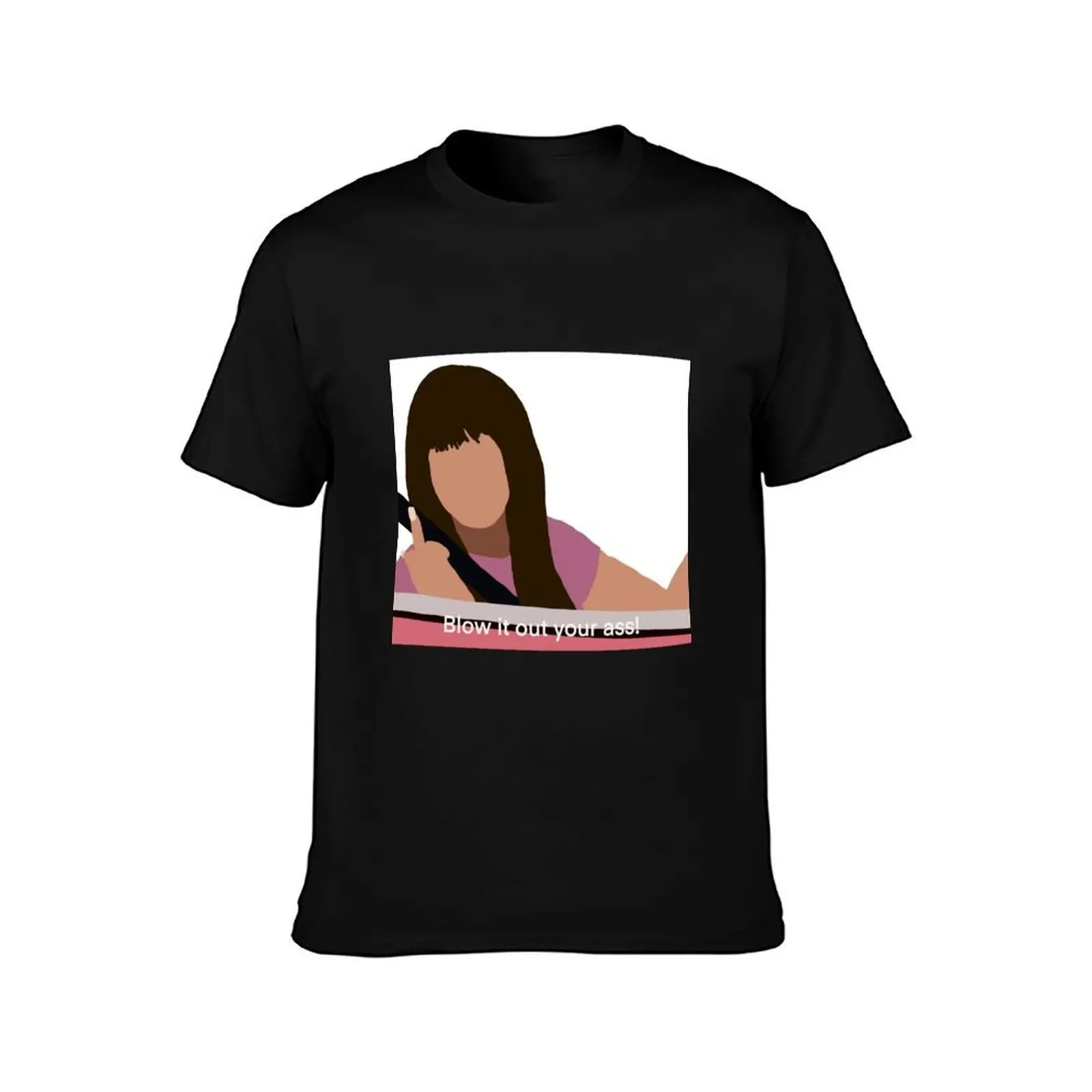 Blow it out your ass! - Kath and Kim T-Shirt, Summer Casual Cotton Tee, Oversized Streetwear Tops, Vintage Graphic Print