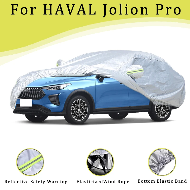 

For HAVAL Jolion Pro Car Cover Outdoor Protection Full Exterior Snow Cover SunshadeDustproof Protection Cover Car Accessories