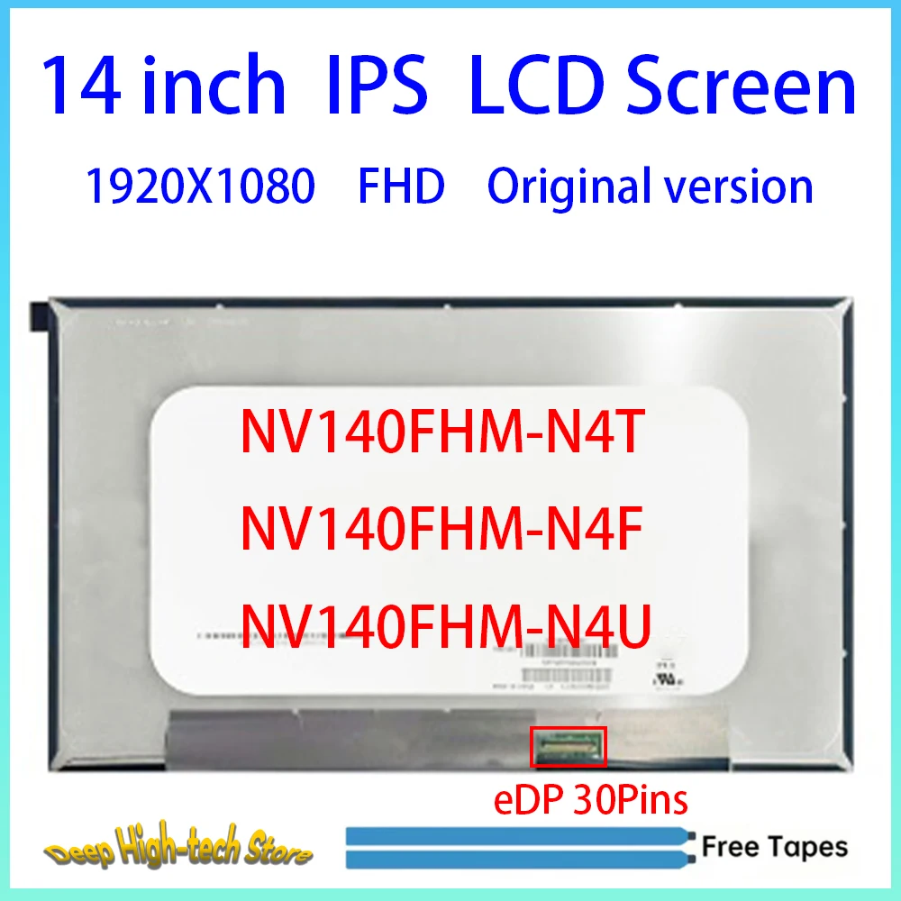 14 Inch IPS Laptop LCD Screen NV140FHM-N4T NV140FHM-N4F NV140FHM-N4U Matrix Panel Replacement 1920X1080 EDP 30Pins Non-Touch