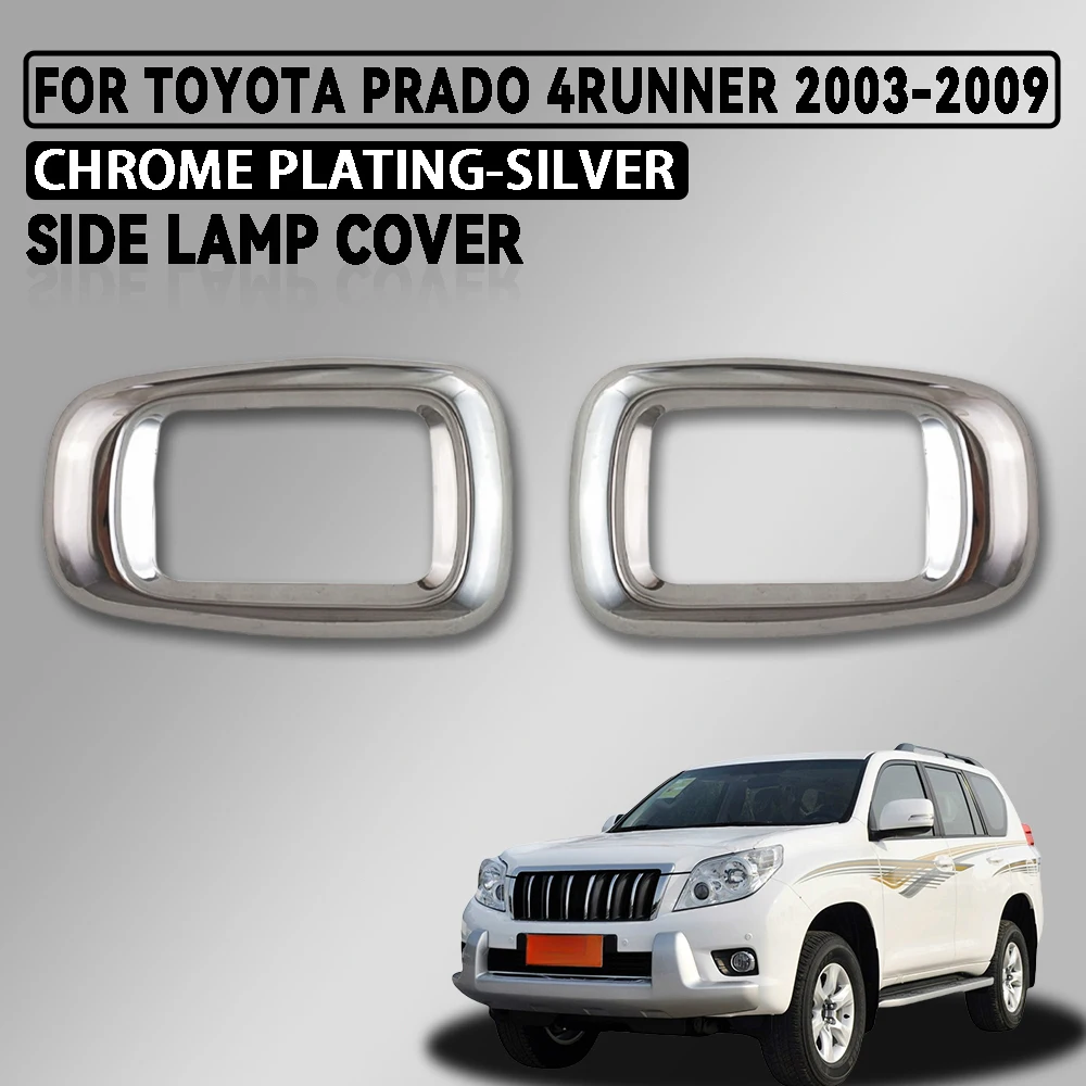 

Abs Chrome Plated Silver Car Side Lamp Cover Trim For Toyota Prado 4runner 2003-2009 Car Accessories Exterior Decorate