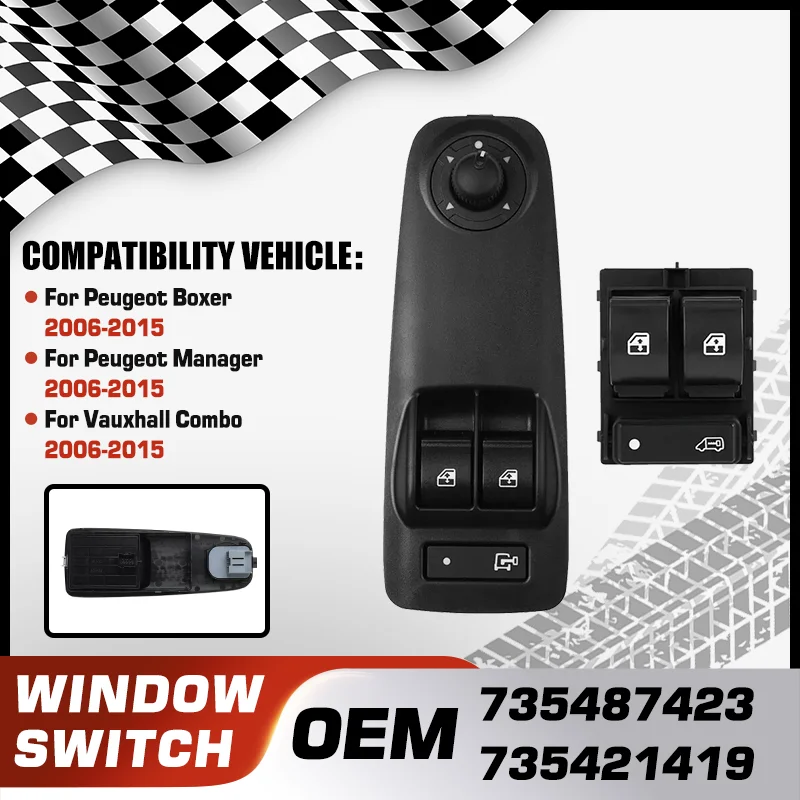 

For Peugeot Boxer Peugeot Manager Vauxhall Combo 2006-2015 Electric Power Car Window Control Switch Panel 735487423 735421419