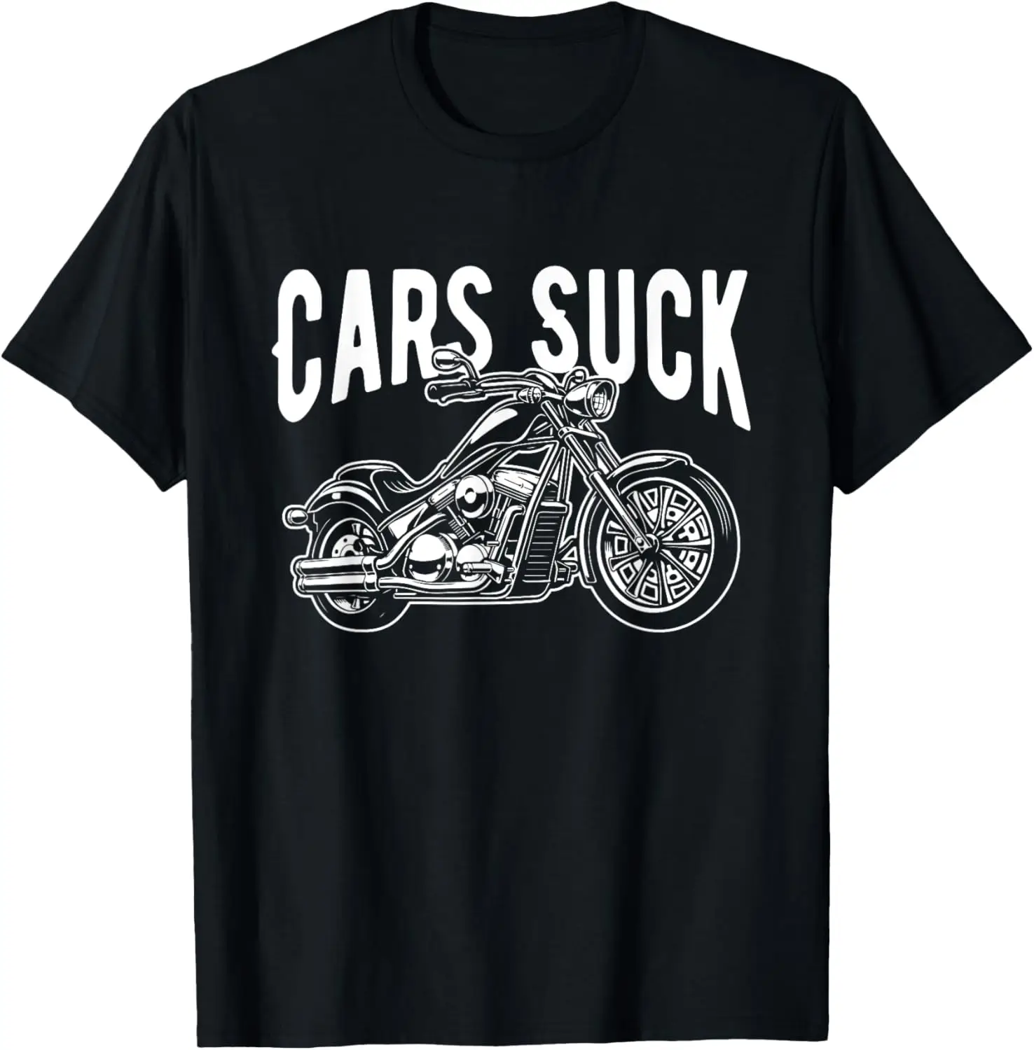 Cars Suck, Motorcycle, Bike, Biker, Rider, Racing - T-Shirt
