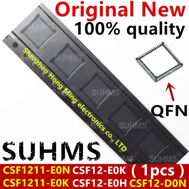 (1piece)100% New CSF1211-E0N CSF1211-E0K CSF12-E0K CSF12-E0H CSF12-D0N CSF1211-EON CSF1211-EOK CSF12-EOK CSF12-EOH CSF12-DON QFN