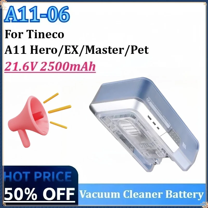 

New 21.6V 2500mAh A11-06 Vacuum Cleaner Parts Li-ion Battery for Tineco A11 Hero/Master/EX/Pet Cordless Vacuum Cleaner Battery