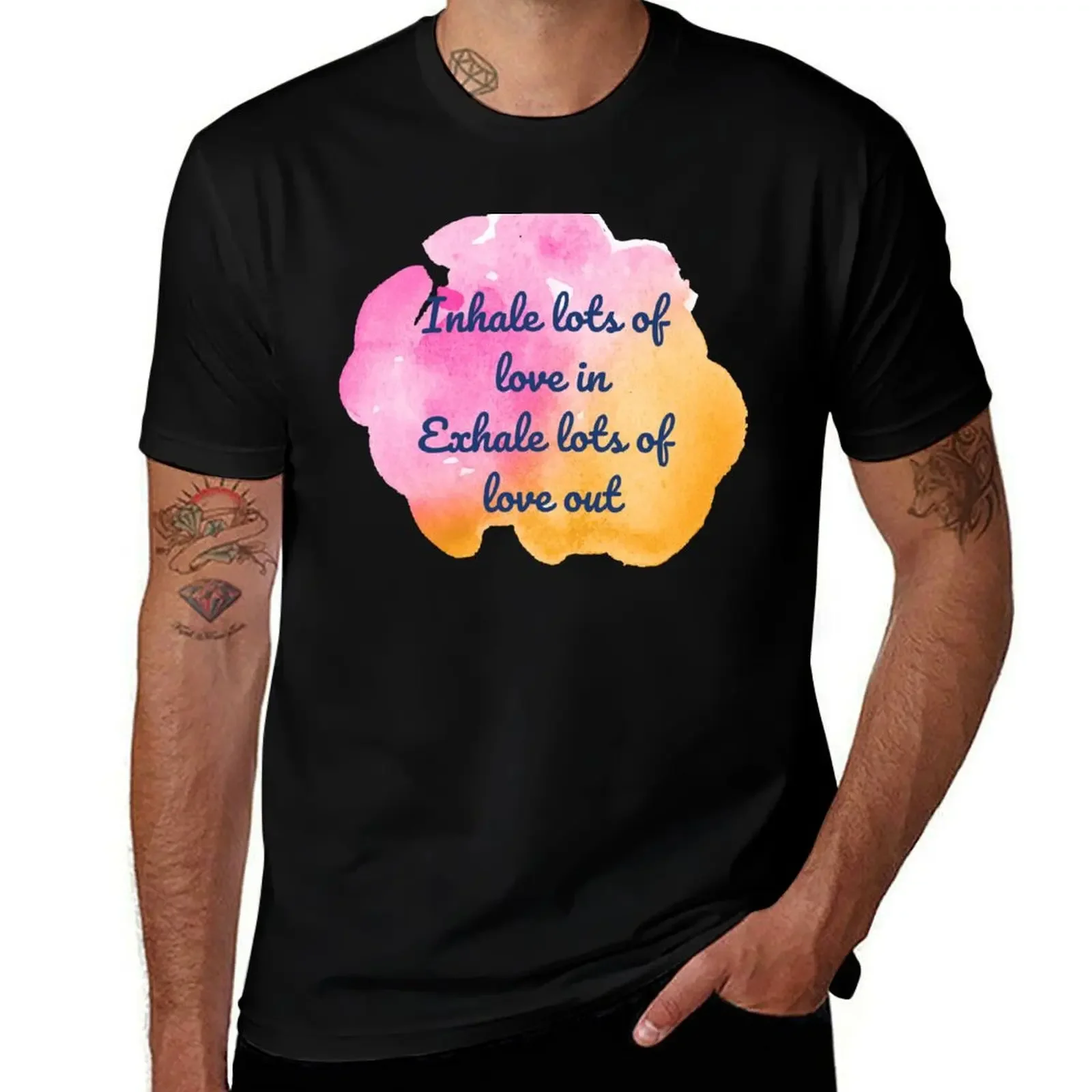 

Inhale lots of love in, exhale lots of love out T-Shirt plain vintage clothes customizeds t shirts for men graphic