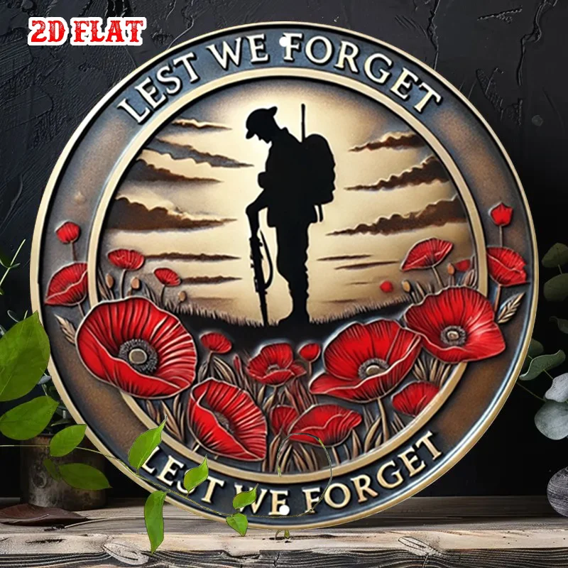 Lest We Forget Soldier Poppy 2D Flat Tin Sign - Remembrance Day Military Veteran Commemorative Wall Decor for Home, Memorial Sit