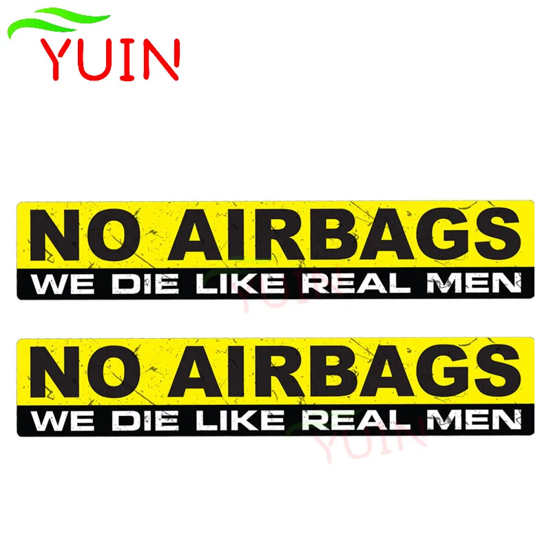 2X Car Sticker Amusing NO AIRBAGS WE DIE LIKE REAL MEN Decals PVC Decorative Accessories Waterproof High Quality Decal 15*3cm