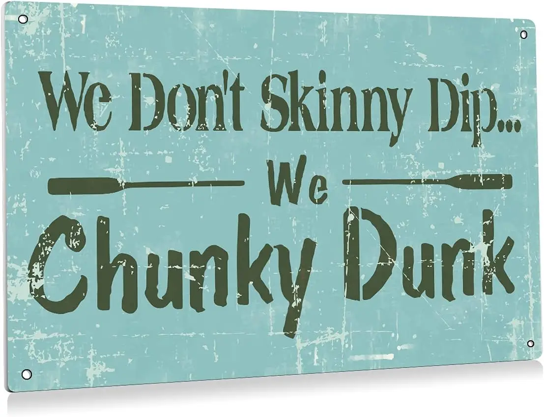 Retro We Dont Skinny Dip We Chunky Signs Pool Metal Tin Sign Wall Decor for Outdoor Indoor Vintage Sign Gifts