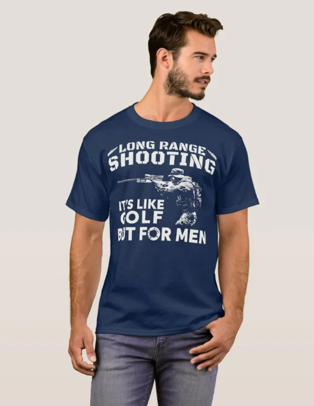 Long Range Shooting Its Like Golf But for Men. Military Sniper T-Shirt 100% Cotton O-Neck Short Sleeve Summer Casual Mens Tee