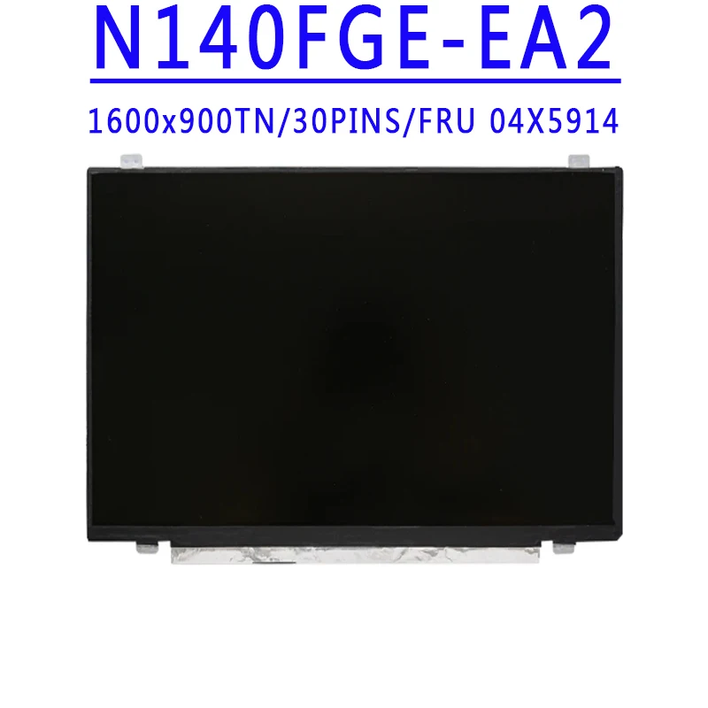 FRU 04X5914 N140FGE-EA2 N140FGE-E32 B140RTN03.0 B140RTN02.3 LP140WD2-TPB1 LTN140KT13 14.0 inch 1366x768TN 30PINS 60HZ LCD Screen