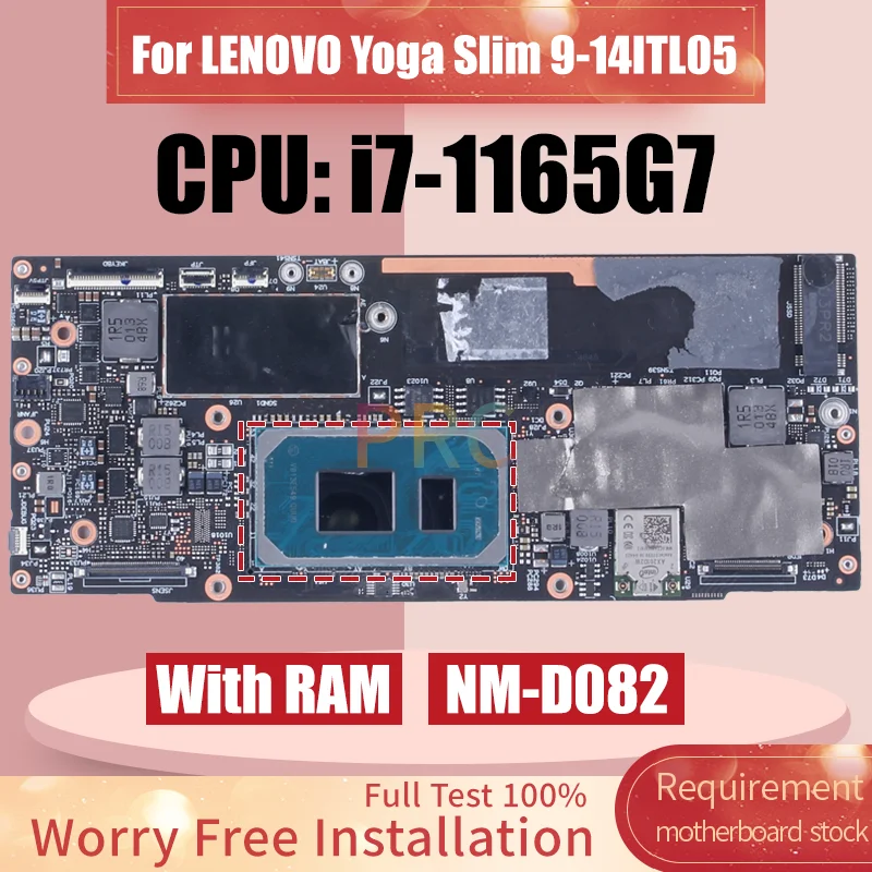 For LENOVO Yoga Slim 9-14ITL05 Notebook Mainboard NM-D082 i7-1165G7 With RAM 5B20Z56948 Laptop motherboard Full Tested
