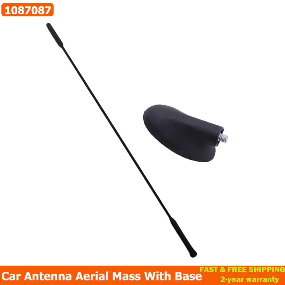 Car Antenna Aerial Mass With Base Fit For Ford Transit MK7 2006 On for Fiesta 2008 Onward 1508144 1087087