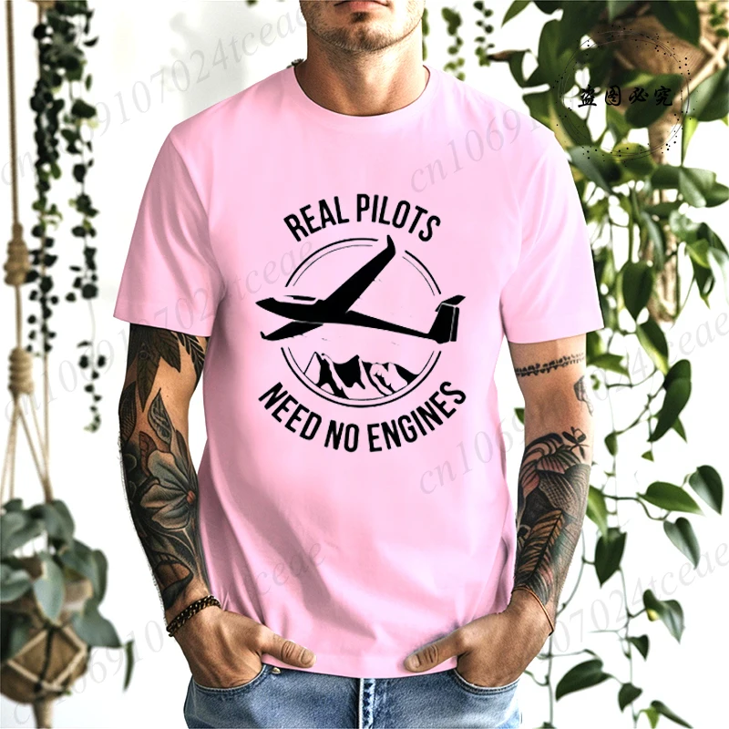 Summer T-Shirts Harajuku Casual Tees Real Pilots Need No Engines Sailplane or Glider T-shirt Fashion Short Sleeve Male T Shirts