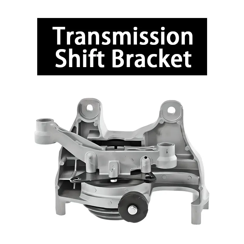 

Automotive Transmission Shift Bracket Automotive Parts, Transmission Parts