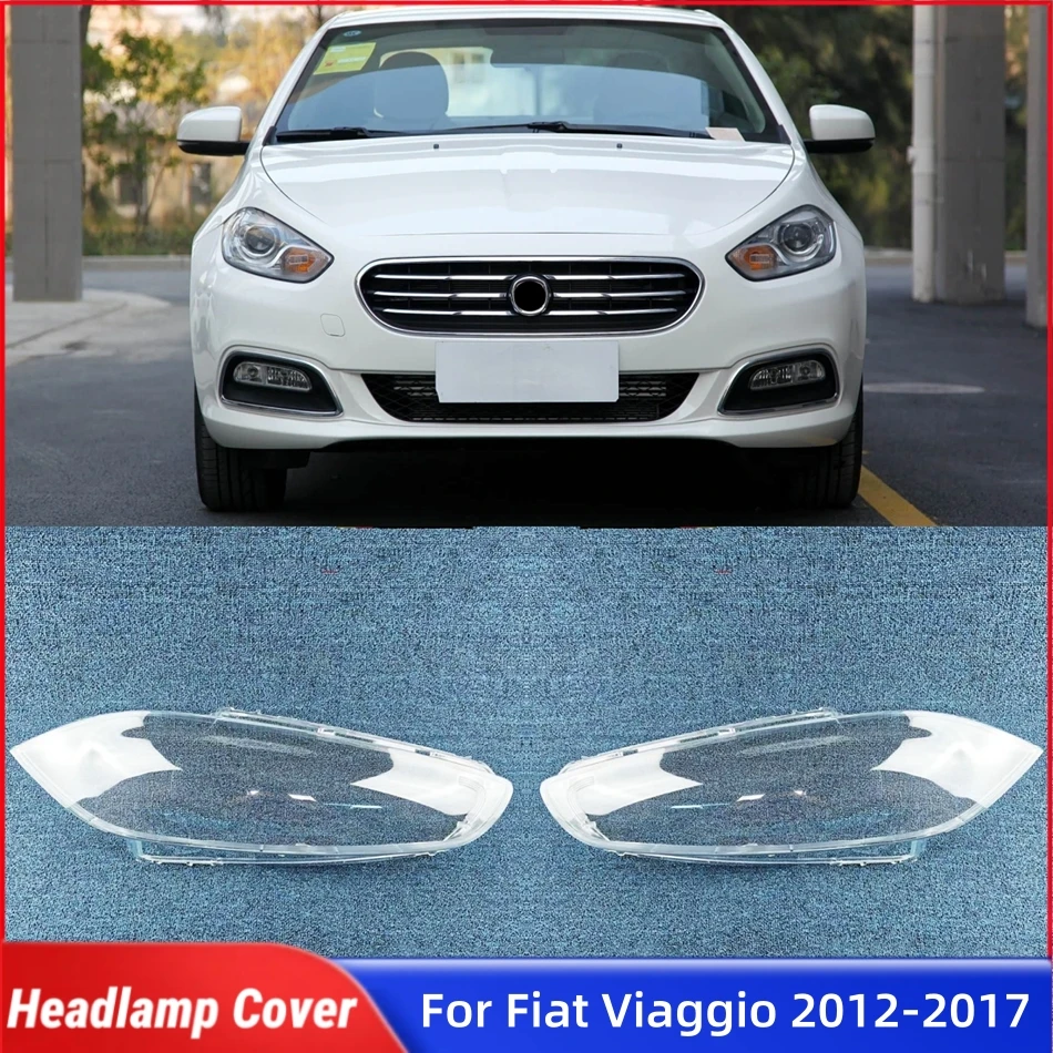 

For Fiat Viaggio 2012 2013 2014 2015 2016 2017 Car Front Headlight Lens Cover Front Headlamp Lamp Cover Glass Headlight