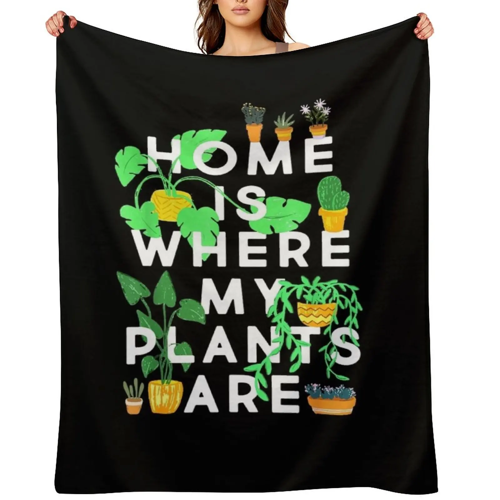 

Home Is Where My Plants Are Throw Blanket blankets ands Warm Picnic Travel Blankets