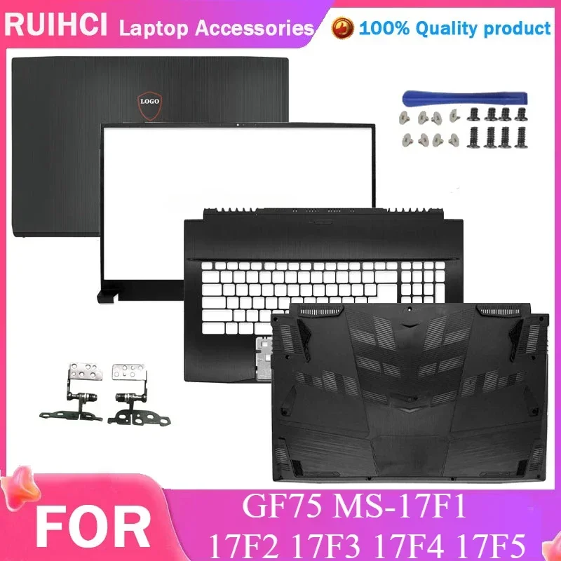 

New For MSI GF75 Thin 8SC GF75 Thin 9SC 9RCX MS-17F1 17F2 17F3 17F4 17F5 LCD Back A Cover / Front Bezel / Hinge / Upper