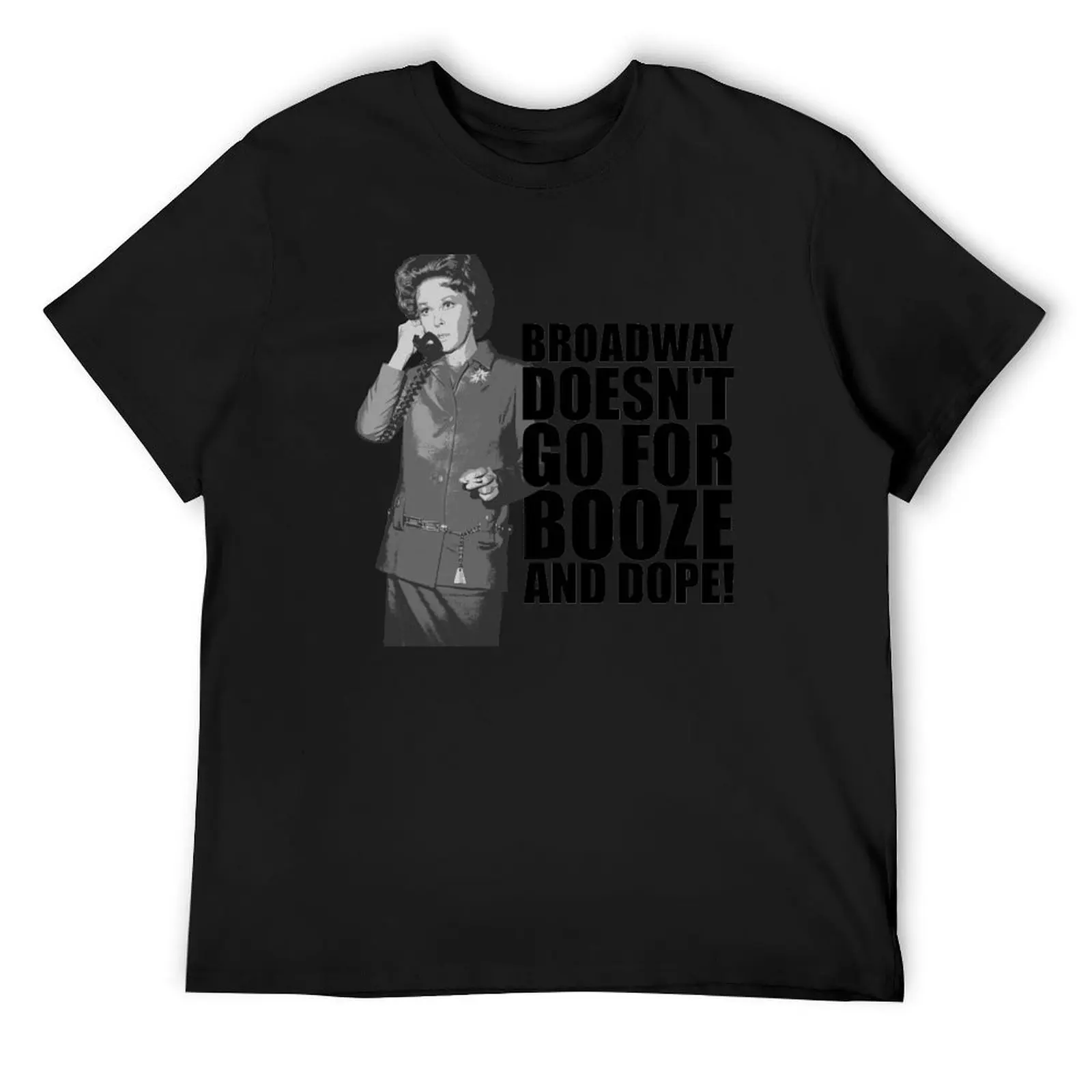 

Booze and Dope Helen Lawson Susan Hayward Black 2 T-Shirt anime clothes customizeds gifts for boyfriend funny t shirts for men