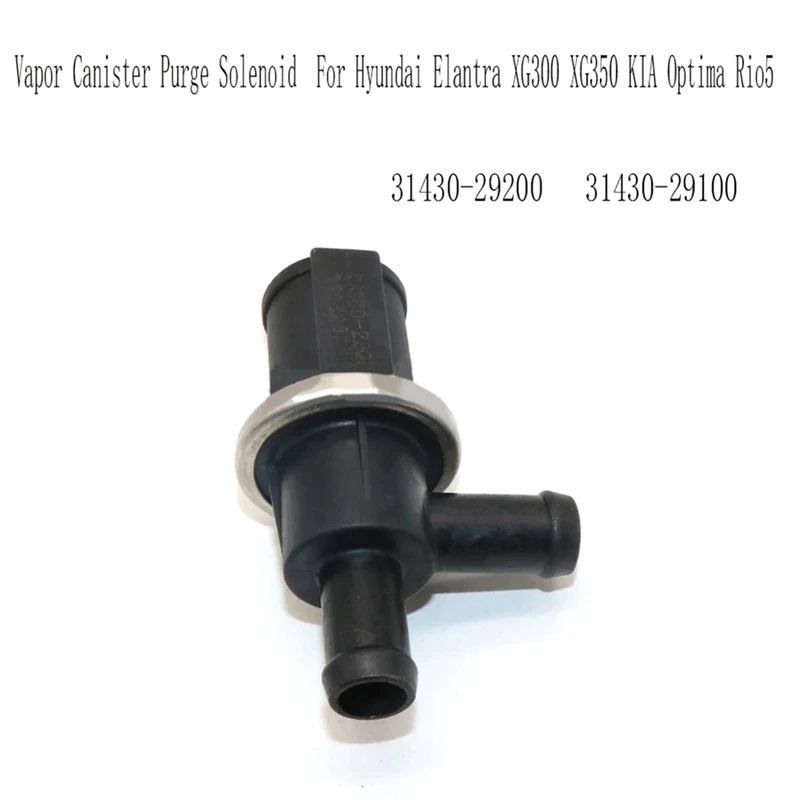 

31430-29200 Vapor Canister Purge Solenoid Vacuum Control For Hyundai Elantra XG300 XG350 KIA Optima Rio5 31430-29100