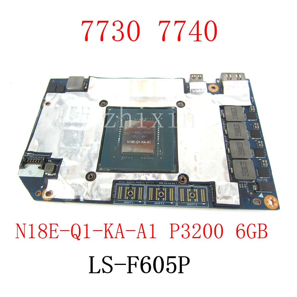 For Dell Precision 7730 7740 Laptop Motherboard N18E-Q1-KA-A1 P3200 6GB CN-08G6F0 CN-08G6F0 CN-08G6F0 LS-F605P DDR4 100% Test OK