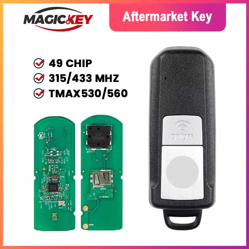 

Пульт дистанционного управления MAGICKEY MK0028 для мотоциклов и скутеров Yamaha TMAX530 TMAX560 T-MAX 530/560 2016-2021, чип ID49, 315/433.92 МГц
