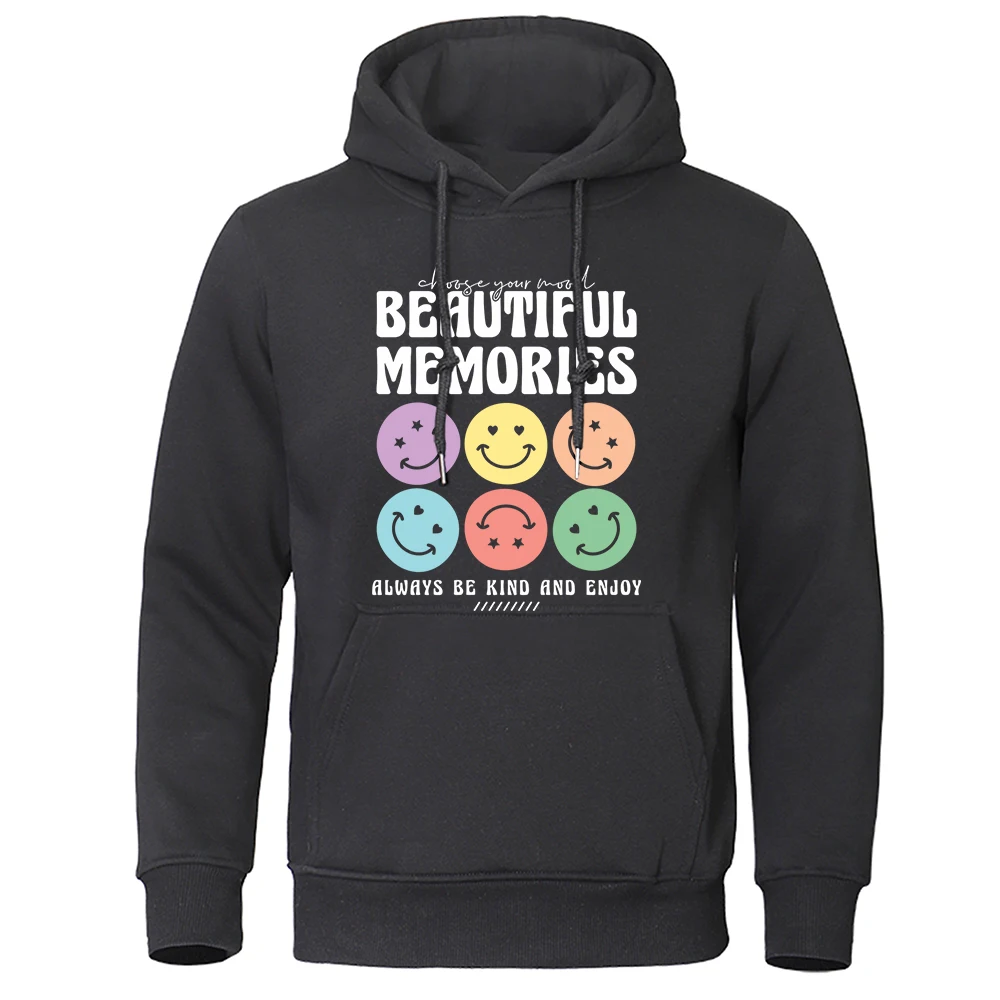 Beautiful Memories Always Be Kind And Enjoy Hoodies Male Casual Fleece Sweatshirt Retro Fashiontop Funny Spiritual Hoodie Men